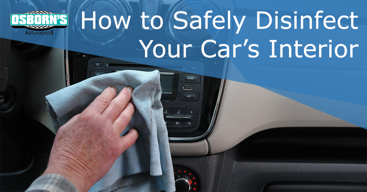 How to Safely Disinfect your Car's Interior